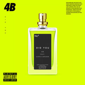 Логотип песни Did You исполнителя 4B, Chris Brown