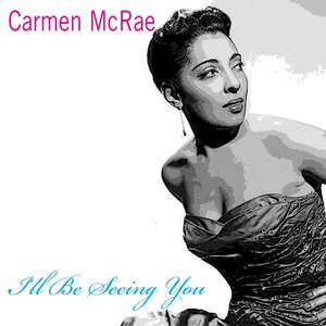 Логотип песни When Your Lover Has Gone исполнителя Carmen McRae