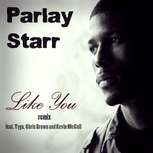 Логотип песни Like You Remix исполнителя Parlay Starr, Tyga, Chris Brown, Kevin McCall