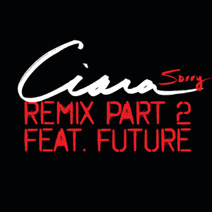 Логотип песни Sorry - Remix Part 2 исполнителя Ciara, Future