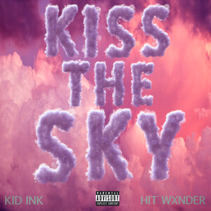 Логотип песни Kiss The Sky исполнителя Kid Ink, Hit Wxnder