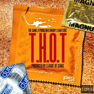 Логотип песни T.H.O.T. исполнителя The Game, Problem, Bad Lucc, Huddy