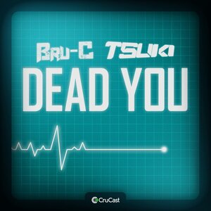 Логотип песни Dead You исполнителя Bru-C, TSUKI