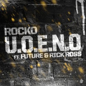 Логотип песни U.O.E.N.O. исполнителя Rocko, Future, Rick Ross