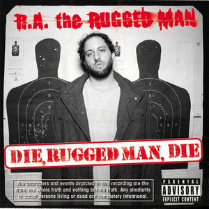 Логотип песни Die, Rugged Man, Die исполнителя R.A. the Rugged Man