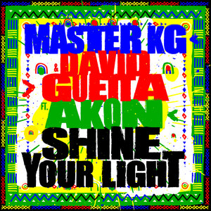 Логотип песни Shine Your Light исполнителя David Guetta, Master KG, Akon