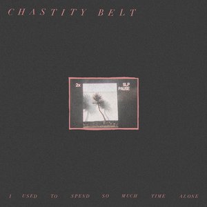 Логотип песни Used to Spend исполнителя Chastity Belt