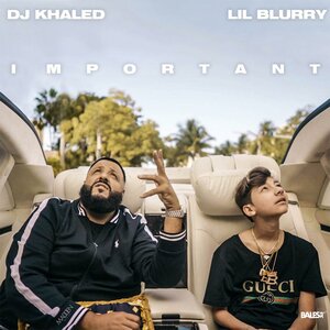 Логотип песни Important исполнителя DJ Khaled, Lil Blurry