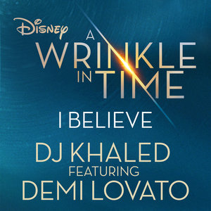 Логотип песни I Believe исполнителя DJ Khaled, Demi Lovato