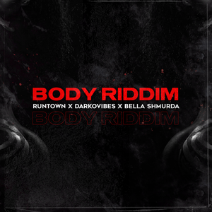Логотип песни Body Riddim исполнителя Runtown, Darkovibes, Bella Shmurda
