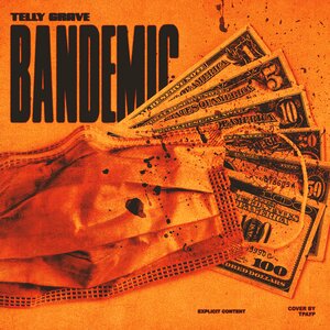 Логотип песни BANDEMIC исполнителя TELLY GRAVE