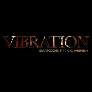 Логотип песни Vibration исполнителя Sarkodie, Vic Mensa