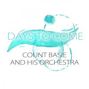 Логотип песни Everyday исполнителя Joe Williams, Count Basie and his Orchestra, Count Basie, His Orchestra