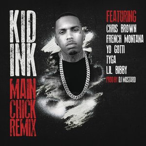 Логотип песни Main Chick исполнителя Kid Ink, Chris Brown, French Montana, Yo Gotti, Tyga, Lil Bibby