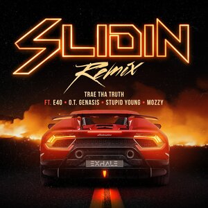 Логотип песни Slidin исполнителя Trae Tha Truth, O.T. Genasis, E-40, Mozzy, $tupid Young