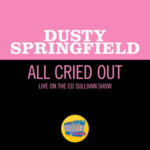 Логотип песни All Cried Out исполнителя Dusty Springfield