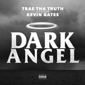 Логотип песни Dark Angel исполнителя Trae Tha Truth, Kevin Gates