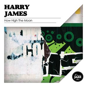 Логотип песни How High the Moon исполнителя Harry James