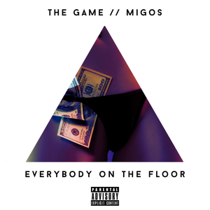 Логотип песни Everybody On The Floor исполнителя The Game, Migos
