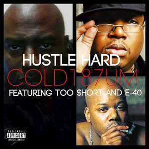 Логотип песни Hustle Hard исполнителя Too Short, Cold 187um, E-40