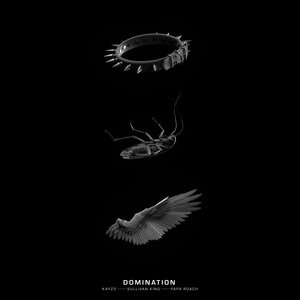 Логотип песни DOMINATION исполнителя Papa Roach, Sullivan King, Kayzo