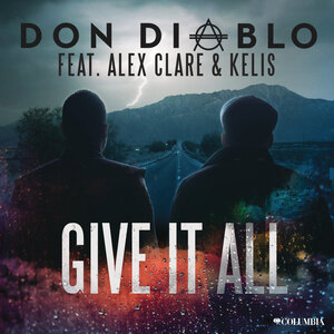 Логотип песни Give It All исполнителя Don Diablo, Alex Clare, Kelis
