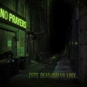 Логотип песни No Prayers исполнителя Zeds Dead, Omar LinX