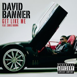 Логотип песни Get Like Me исполнителя David Banner, Chris Brown, Yung Joc