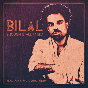 Логотип песни Enough Is All I Need исполнителя Bilal