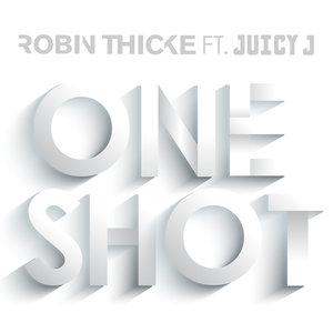 Логотип песни One Shot исполнителя Robin Thicke, Juicy J