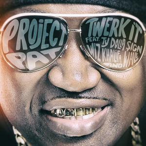 Логотип песни Twerk It исполнителя Project Pat, Wale, Ty Dolla $ign, Wiz Khalifa
