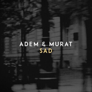 Логотип песни Sad исполнителя Adem, Murat